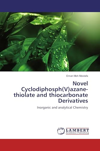 Novel Cyclodiphosph(V)azane-thiolate and thiocarbonate Derivatives: Inorganic and analytical Chemistry