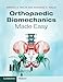 Orthopaedic Biomechanics Made Easy