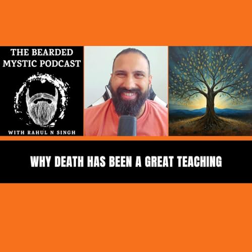 Why Death has been a Great Teaching