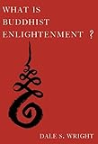 What Is Buddhist Enlightenment?