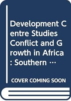 Paperback Development Centre Studies Conflict and Growth in Africa: Southern Africa Volume 3 Book