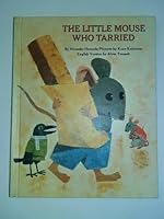The little mouse who tarried 0819305049 Book Cover