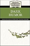Bloom's Literary Themes: Dark Humor