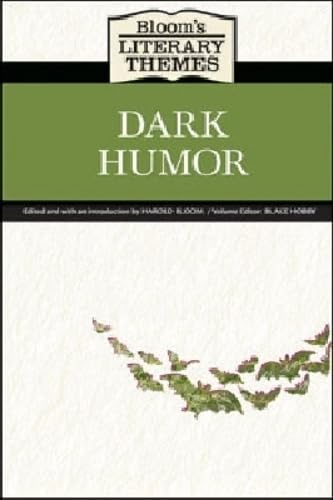 Bloom's Literary Themes: Dark Humor