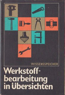 Werkstoffbearbeitung in Übersichten Lehrbuch DDR