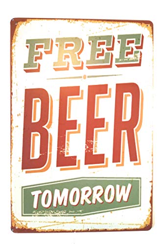 Free Beer Tin Sign Tomorrow Vintage Retro Rustic Metal Tin Sign Pub Store Wall Deco Art 8-Inch by 12-Inch Perfect Mancave Tin Signs College Dorm Room