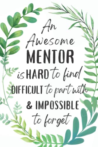 Mentor Gifts: An Appreciation and Thank You Gift, Blank Notebook Journal for Mentor to Write in