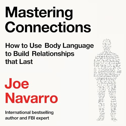 Mastering Connections Audiobook By Joe Navarro cover art