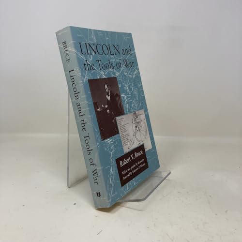 Lincoln and the Tools of War 0252016653 Book Cover