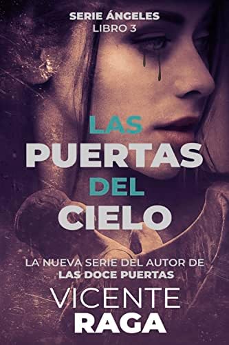 Las puertas del cielo: Serie Ángeles libro 3