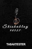 Support your Rauchfluencer: ShishaBlog98527 - Der Tabaktester: Der Tabaktester - Tolles Shisha Notizbuch mit vordefinierten Testbereichen - 120 ... Geschenk für Shishasüchtige (German Edition)