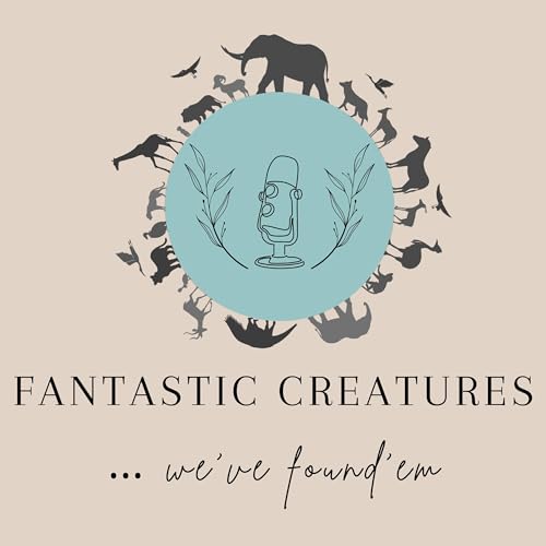 Couverture de Fantastic Creatures... We've Found'em