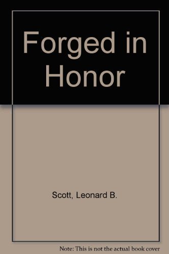 Forged in Honor