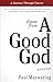 Kisses From A Good God: Accessing God's intimate presence in difficult times