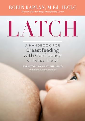 Image of Latch: A Handbook for Breastfeeding with Confidence at Every Stage