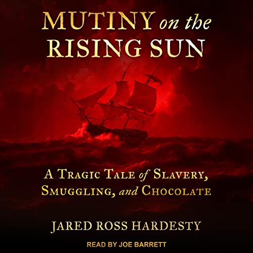 Mutiny on the Rising Sun by Jared Ross Hardesty episode artwork