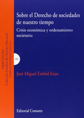 Sobre el Derecho de Sociedades de Nuestro Tiempo