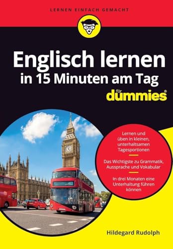 Englisch lernen in 15 Minuten am Tag für Dummies