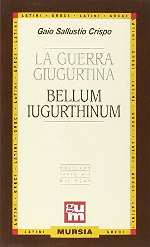 La guerra giugurtina. Testo latino a fronte
