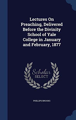 Lectures On Preaching, Delivered Before the Div... 1296876012 Book Cover