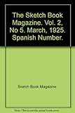 magazine in spanish language  The Sketch Book Magazine. Vol. 2, No 5. March, 1925. Spanish Number.