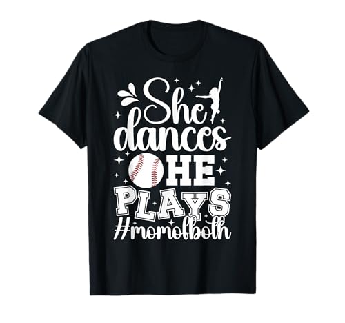 She Dances & He Plays Mom T-Shirt