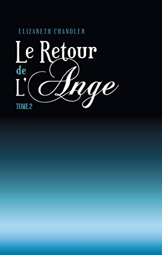 Télécharger Le Retour de l'ange 2 PDF