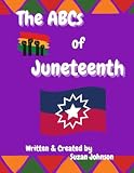 The ABCs of Juneteenth (Holiday ABCs)