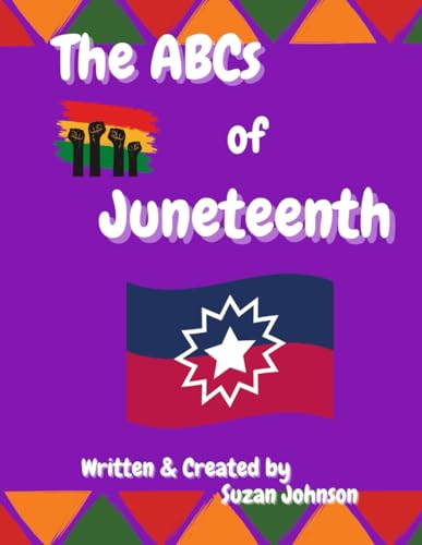The ABCs of Juneteenth B0CZ7DL83P Book Cover