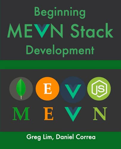  Beginning Vue Stack: Build and Deploy a Full Stack MongoDB, Express, Vue.js, Node.js App