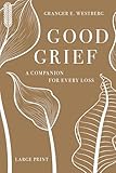 Good Grief: Large Print