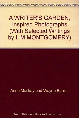 A Writer's Garden - Inspired Photographs with S... 1551095025 Book Cover