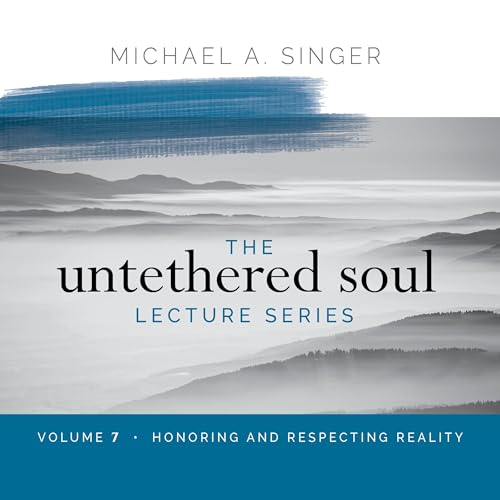 Couverture de The Untethered Soul Lecture Series, Volume 7