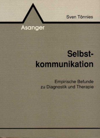 Selbstkommunikation: Empirische Befunde zur Diagnostik und Therapie