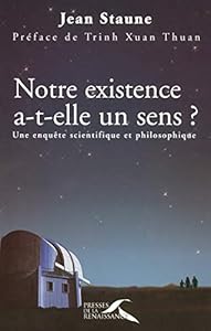 Book's Cover of Notre existence a-t-elle un sens ? Une enquête scientifique et philosophique