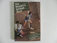 The Woman's Softball Book 0880112093 Book Cover