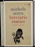 Breviario comico. A perpetua memoria 8807490714 Book Cover