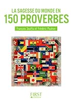 Petit Livre de - Sagesse du monde en 150 proverbes 275406477X Book Cover