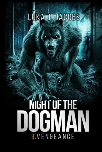 Night Of The Dogman: Vengeance