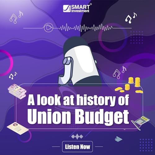A look at history of Union Budget