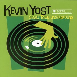 Small Town Underground [Audio CD] Yost, Kevin