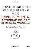 actividad fisica y salud para niños  Envejecimiento, actividad física y desarrollo emocional (Manuales nº 689)