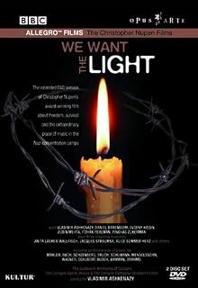 We Want The Light - Christopher Nupen's Holocaust Film