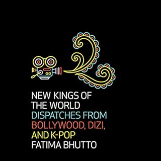 New Kings of the World Audiolibro Por Fatima Bhutto arte de portada