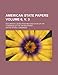 Produktbild American State Papers; Documents, Legislative and Executive of the Congress of the United States Volume 6, V. 3