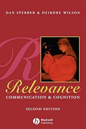 Relevance :  communication and cognition /