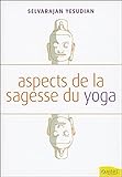 Aspects de la sagesse du yoga