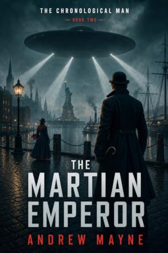The Martian Emperor (A Chronological Man Adventure) (The Chronological Man Book 2)