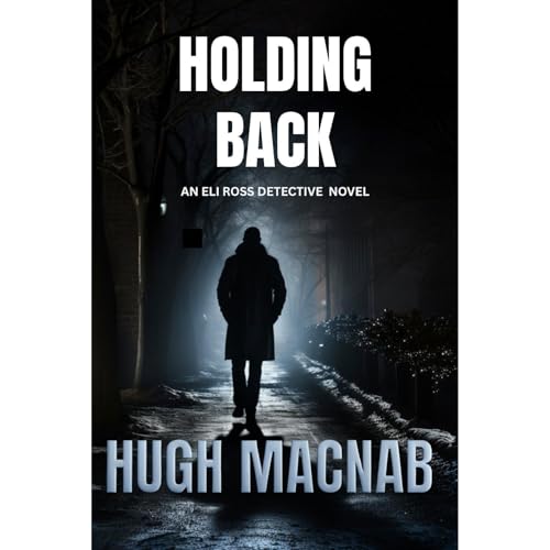 Holding Back Audiolibro Por Hugh Macnab arte de portada