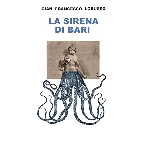 LA SIRENA DI BARI Audiolibro Por Gian Francesco Lorusso arte de portada